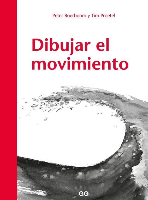 DIBUJAR EL MOVIMIENTO | 9788425230530 | BOERBOOM,PETER/PROETEL,TIM  | Llibreria Geli - Llibreria Online de Girona - Comprar llibres en català i castellà