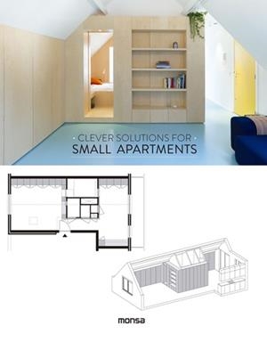 CLEVER SOLUTIONS FOR SMALL APARTMENTS | 9788416500598 | V.V.A.A. | Llibreria Geli - Llibreria Online de Girona - Comprar llibres en català i castellà