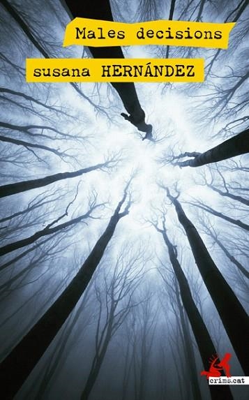 MALES DECISIONS | 9788417077198 | HERNÁNDEZ,SUSANA | Llibreria Geli - Llibreria Online de Girona - Comprar llibres en català i castellà