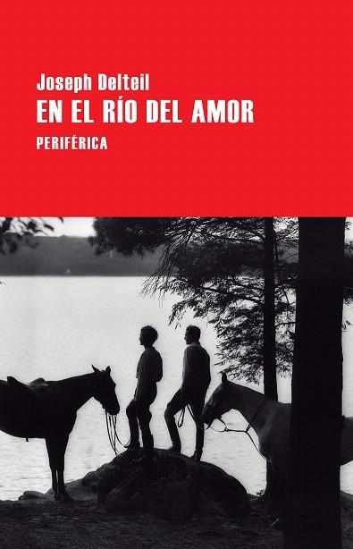 EN EL RíO DEL AMOR | 9788416291564 | DELTEIL,JOSEPH | Libreria Geli - Librería Online de Girona - Comprar libros en catalán y castellano
