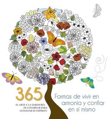 365 FORMAS DE VIVIR EN ARMONíA Y CONFIAR EN Sí MISMO | 9788416279654 | V.V.A.A. | Libreria Geli - Librería Online de Girona - Comprar libros en catalán y castellano