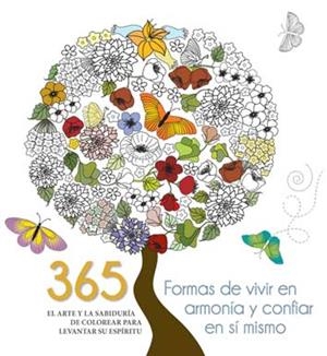 365 FORMAS DE VIVIR EN ARMONíA Y CONFIAR EN Sí MISMO | 9788416279654 | V.V.A.A. | Llibreria Geli - Llibreria Online de Girona - Comprar llibres en català i castellà