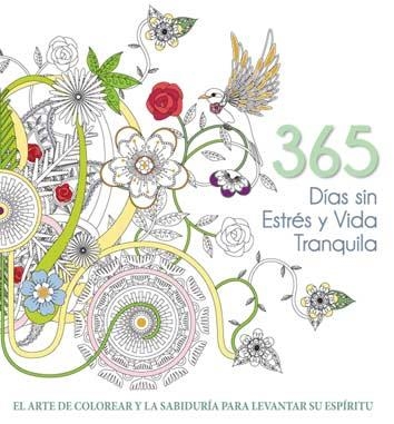 365 DíAS SIN ESTRéS Y VIDA TRANQUILA | 9788416279647 | V.V.A.A. | Libreria Geli - Librería Online de Girona - Comprar libros en catalán y castellano