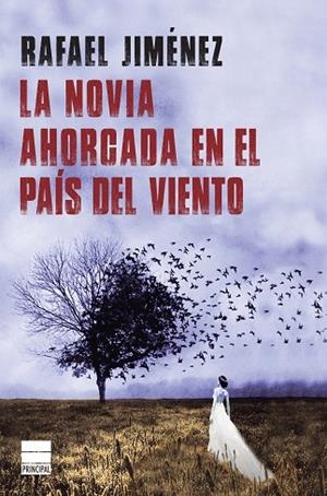 LA NOVIA AHORCADA EN EL PAíS DEL VIENTO | 9788416223817 | JIMÉNEZ,RAFAEL | Llibreria Geli - Llibreria Online de Girona - Comprar llibres en català i castellà