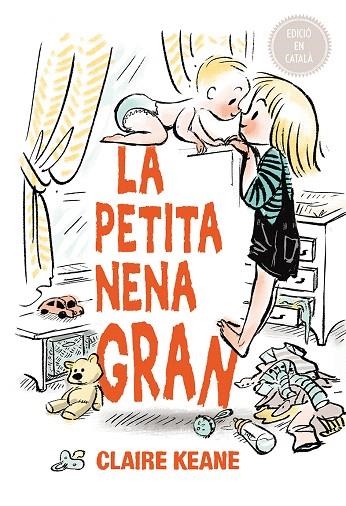 LA PETITA NENA GRAN | 9788491451020 | KEANE,CLAIRE | Llibreria Geli - Llibreria Online de Girona - Comprar llibres en català i castellà