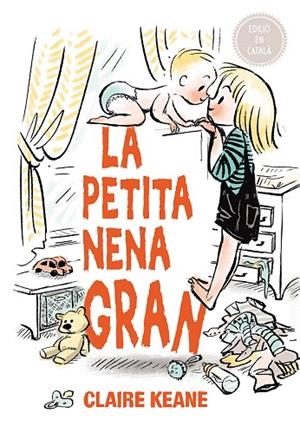 LA PETITA NENA GRAN | 9788491451020 | KEANE,CLAIRE | Libreria Geli - Librería Online de Girona - Comprar libros en catalán y castellano
