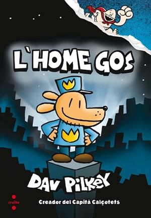 L'HOME GOS-1 | 9788466143097 | PILKEY,DAV | Llibreria Geli - Llibreria Online de Girona - Comprar llibres en català i castellà
