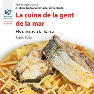 LA CUINA DE LA GENT DE LA MAR.ELS RANXOS A LA BARCA | 9788417050221 | RODA MARTÍNEZ,JUAN JOSÉ | Llibreria Geli - Llibreria Online de Girona - Comprar llibres en català i castellà