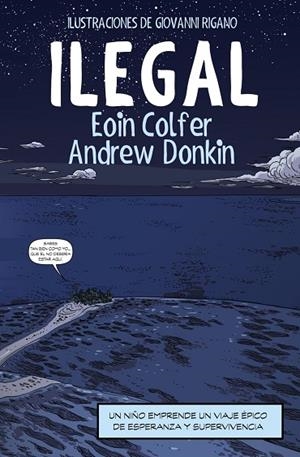 ILEGAL(CÓMIC) | 9788491048121 | COLFER, EOIN/DONKIN,ANDREW | Libreria Geli - Librería Online de Girona - Comprar libros en catalán y castellano