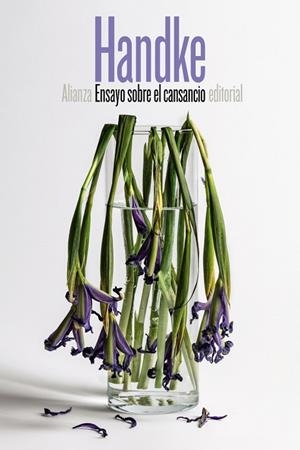 ENSAYO SOBRE EL CANSANCIO | 9788491046370 | HANDKE,PETER | Libreria Geli - Librería Online de Girona - Comprar libros en catalán y castellano