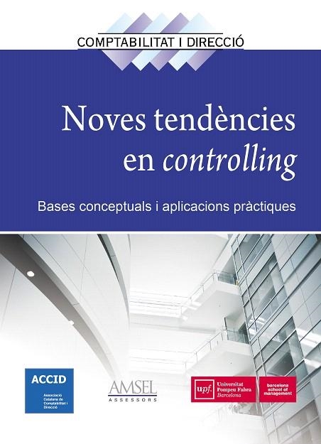 NOVES TENDENCIES EN CONTROLLING.BASES CONCEPTUALS I APLICACIONS PRÀCTIQUES | 9788416904587 | Libreria Geli - Librería Online de Girona - Comprar libros en catalán y castellano