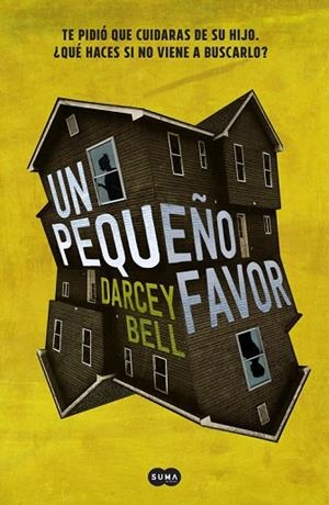 UN PEQUEñO FAVOR | 9788491290896 | BELL,DARCEY | Libreria Geli - Librería Online de Girona - Comprar libros en catalán y castellano