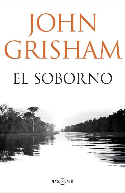 EL SOBORNO | 9788401018374 | GRISHAM,JHON | Llibreria Geli - Llibreria Online de Girona - Comprar llibres en català i castellà