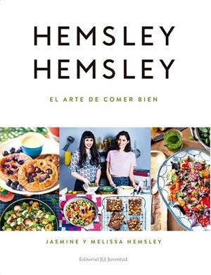 EL ARTE DE COMER BIEN | 9788426143938 | HEMSLEY,JASMINE/HEMSLEY,MELISSA | Libreria Geli - Librería Online de Girona - Comprar libros en catalán y castellano