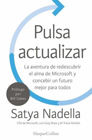 PULSA ACTUALIZAR | 9788491391753 | SHAW,GREG/NICHOLS,JILL/NADELLA,SATYA | Libreria Geli - Librería Online de Girona - Comprar libros en catalán y castellano