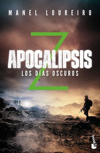 LOS DÍAS OSCUROS(APOCALIPSIS Z-2) | 9788408176596 | LOUREIRO,MANEL | Libreria Geli - Librería Online de Girona - Comprar libros en catalán y castellano