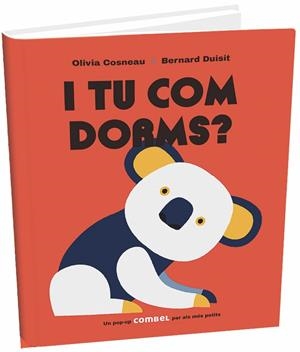 I TU COM DORMS? | 9788491012863 | COSNEAU,OLIVIA | Llibreria Geli - Llibreria Online de Girona - Comprar llibres en català i castellà