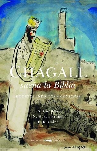 CHAGALL SUEÑA LA BIBLIA.BOCETOS INÉDITOS Y GOUACHES | 9788494674488 | A.A.D.D. | Libreria Geli - Librería Online de Girona - Comprar libros en catalán y castellano