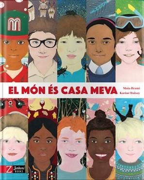 EL MÓN ÉS CASA MEVA | 9788494713552 | BRAMI,MAIA/DAISAY,KARINE | Llibreria Geli - Llibreria Online de Girona - Comprar llibres en català i castellà