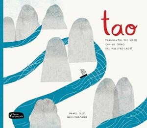 TAO.FRAGMENTOS DEL VIEJO CAMINO CHINO DEL MAESTRO LAOZI | 9788415518792 | OLLÉ,MANEL | Libreria Geli - Librería Online de Girona - Comprar libros en catalán y castellano