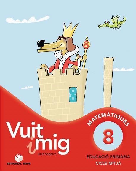 VUIT I MIG-8(QUADERN DE MATEMATIQUES) | 9788430779697 | SEGARRA NEIRA, LLUIS JOSEP | Libreria Geli - Librería Online de Girona - Comprar libros en catalán y castellano