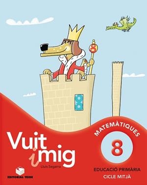 VUIT I MIG-8(QUADERN DE MATEMATIQUES) | 9788430779697 | SEGARRA NEIRA, LLUIS JOSEP | Llibreria Geli - Llibreria Online de Girona - Comprar llibres en català i castellà