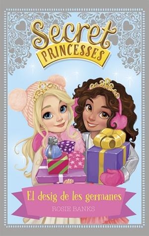 SECRET PRINCESSES.EL DESIG DE LES GERMANES | 9788424660260 | BANKS,ROSIE | Libreria Geli - Librería Online de Girona - Comprar libros en catalán y castellano