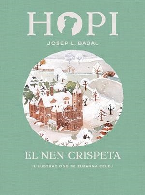 HOPI-8.EL NEN CRISPETA  | 9788424660833 | BADAL,JOSEP LLUÍS | Llibreria Geli - Llibreria Online de Girona - Comprar llibres en català i castellà