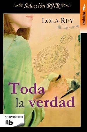 TODA LA VERDAD | 9788490704103 | REY,LOLA | Libreria Geli - Librería Online de Girona - Comprar libros en catalán y castellano