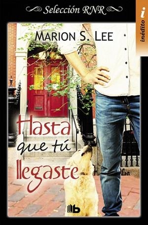 HASTA QUE TÚ LLEGASTE | 9788490704110 | LEE,MARION S. | Libreria Geli - Librería Online de Girona - Comprar libros en catalán y castellano