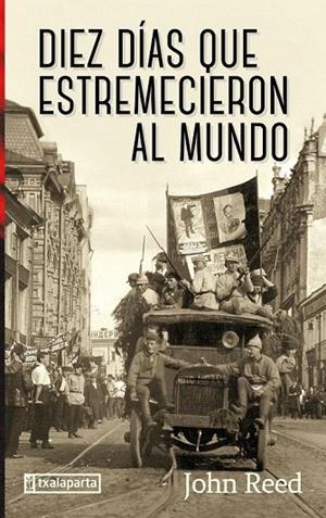 DIEZ DÍAS QUE ESTREMECIERON AL MUNDO | 9788417065102 | REED,JOHN | Llibreria Geli - Llibreria Online de Girona - Comprar llibres en català i castellà