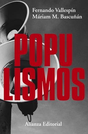 POPULISMOS | 9788491049302 | VALLESPÍN,FERNANDO/MARTÍNEZ-BASCUÑÁN,MÁRIAM | Llibreria Geli - Llibreria Online de Girona - Comprar llibres en català i castellà