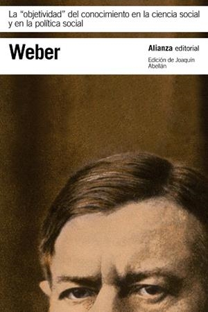 LA OBJETIVIDAD DEL CONOCIMIENTO EN LA CIENCIA SOCIAL Y EN LA POLÍTICA SOCIAL | 9788491049234 | WEBER,MAX | Llibreria Geli - Llibreria Online de Girona - Comprar llibres en català i castellà