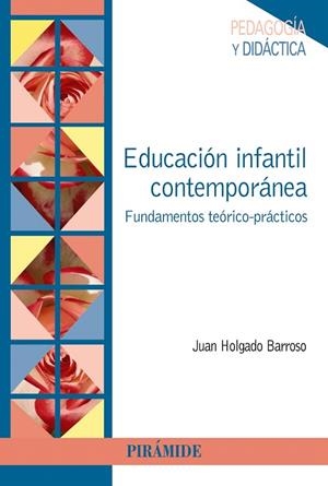 EDUCACIóN INFANTIL CONTEMPORáNEA | 9788436838466 | HOLGADO BARROSO,JUAN | Libreria Geli - Librería Online de Girona - Comprar libros en catalán y castellano
