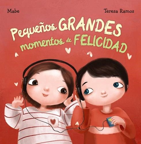 PEQUEñOS GRANDES MOMENTOS DE FELICIDAD | 9788469834909 | MABE | Libreria Geli - Librería Online de Girona - Comprar libros en catalán y castellano