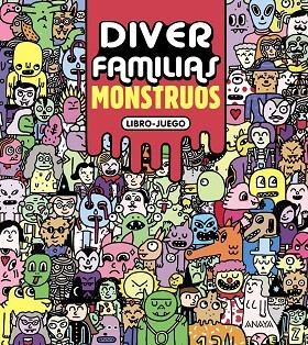 DIVER FAMILIAS.MONSTRUOS | 9788469833865 | DELCIELO,PABLO | Llibreria Geli - Llibreria Online de Girona - Comprar llibres en català i castellà