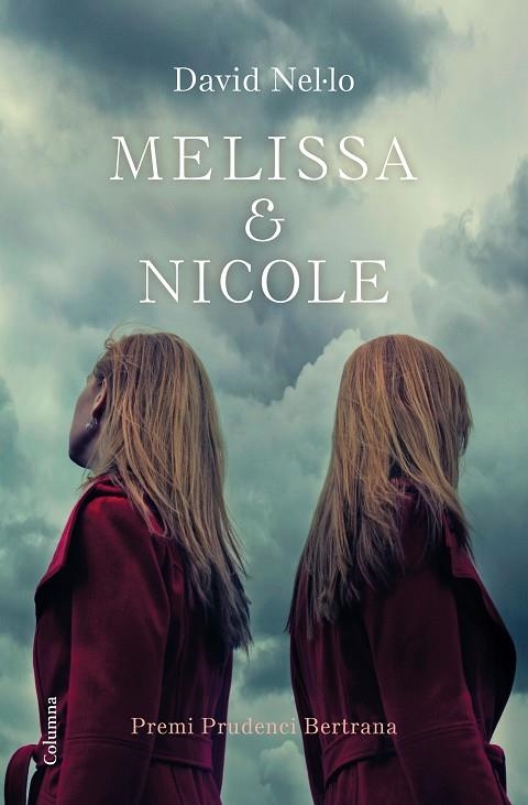 MELISSA I NICOLE(PREMI PRUDENCI BERTRANA 2017) | 9788466423229 | NEL.LO,DAVID | Libreria Geli - Librería Online de Girona - Comprar libros en catalán y castellano