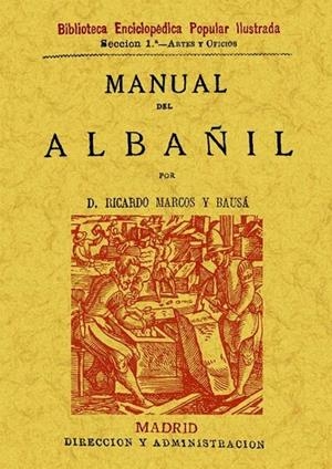 MANUAL DEL ALBAñIL | 9788497610575 | MARCOS Y BAUSÁ,RICARDO | Llibreria Geli - Llibreria Online de Girona - Comprar llibres en català i castellà