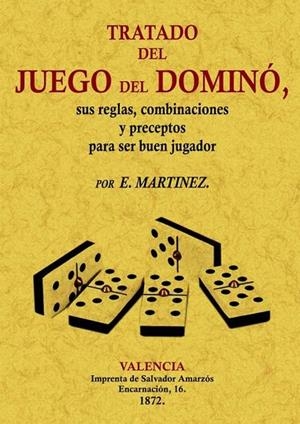 TRATADO DEL JUEGO DEL DOMINó | 9788497617994 | MARTINEZ,E | Llibreria Geli - Llibreria Online de Girona - Comprar llibres en català i castellà