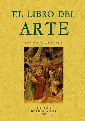 EL LIBRO DEL ARTE | 9788497613903 | CENNINI,CENNINO | Llibreria Geli - Llibreria Online de Girona - Comprar llibres en català i castellà