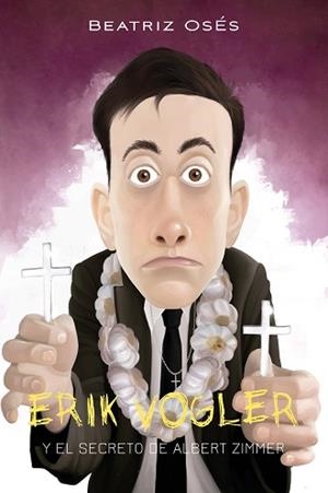 ERIK VOGLER-6.EL SECRETO DE ALBERT ZIMMER | 9788468334950 | OSES,BEATRIZ | Llibreria Geli - Llibreria Online de Girona - Comprar llibres en català i castellà