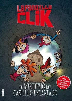 LA PANDILLA CLIK-7.EL MISTERIO DEL CASTILLO ENCANTADO | 9788468334929 | VARIOS AUTORES | Llibreria Geli - Llibreria Online de Girona - Comprar llibres en català i castellà