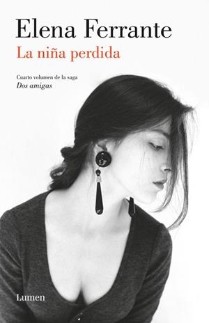 LA NIñA PERDIDA (DOS AMIGAS 4) | 9788426404725 | ELENA FERRANTE | Llibreria Geli - Llibreria Online de Girona - Comprar llibres en català i castellà