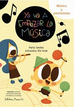 YA VA A EMPEZAR LA MUSICA | 9788494555794 | CANELLAS,MARTA | Libreria Geli - Librería Online de Girona - Comprar libros en catalán y castellano