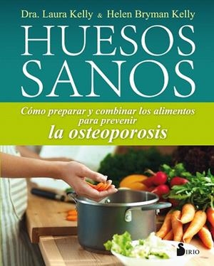 HUESOS SANOS | 9788417030353 | BRYMAN,HELEN/KELLY,LAURA | Libreria Geli - Librería Online de Girona - Comprar libros en catalán y castellano