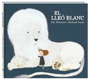 EL LLEÓ BLANC | 9788416394623 | HELMORE,JIM | Libreria Geli - Librería Online de Girona - Comprar libros en catalán y castellano