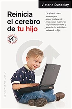 REINICIA EL CEREBRO DE TU HIJO | 9788491112730 | DUNCKLEY,VICTORIA L. | Libreria Geli - Librería Online de Girona - Comprar libros en catalán y castellano