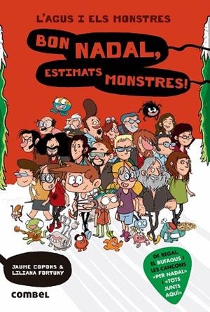 L'AGUS I ELS MONSTRES-9.BON NADAL,ESTIMATS MONSTRES!  | 9788491012900 | COPONS,JAUME/RIUS RAMOS,JOSEP | Llibreria Geli - Llibreria Online de Girona - Comprar llibres en català i castellà