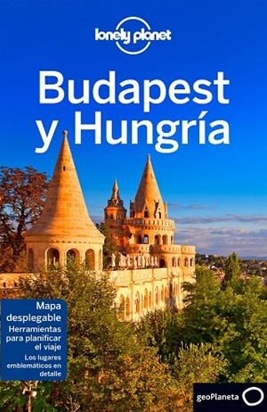 BUDAPEST.HUNGRÍA(LONELY PLANET.EDICION 2017) | 9788408174677 | FALLON,STEVE/KAMINSKI,ANNA | Libreria Geli - Librería Online de Girona - Comprar libros en catalán y castellano