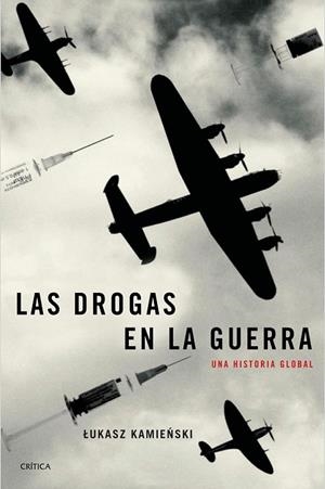 LAS DROGAS EN LA GUERRA | 9788417067328 | KAMIENSKI,LUKASZ | Llibreria Geli - Llibreria Online de Girona - Comprar llibres en català i castellà